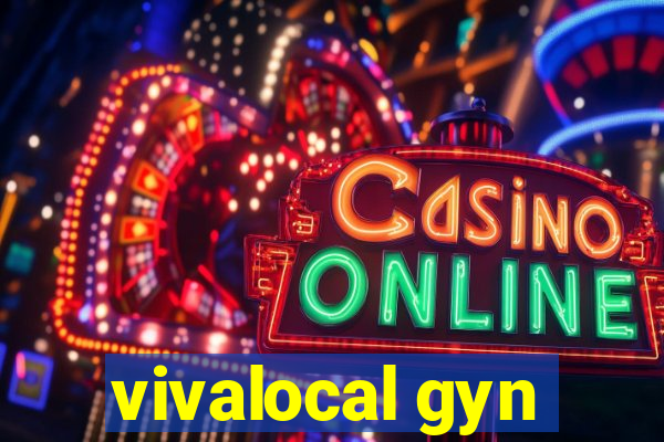 vivalocal gyn